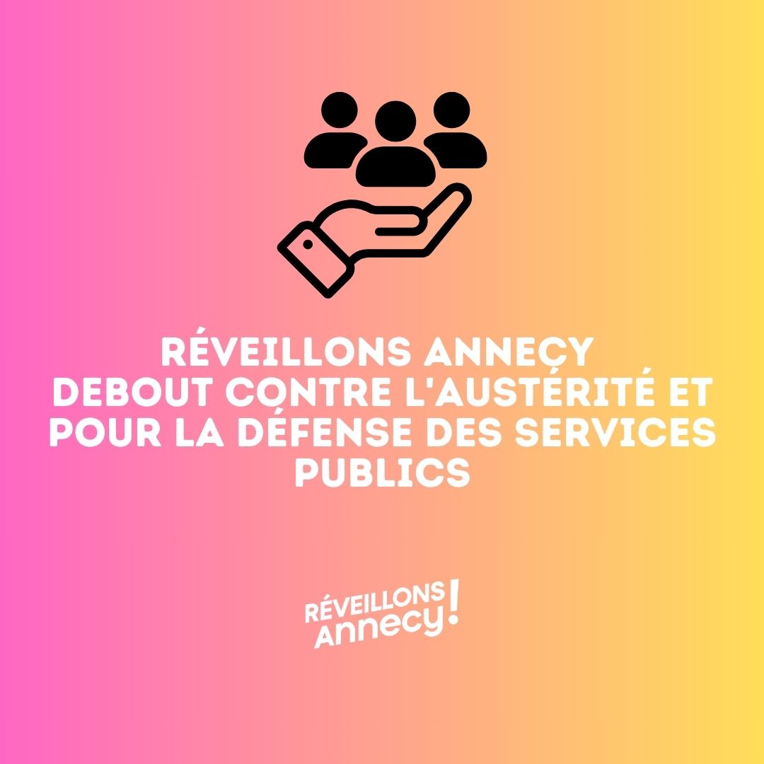 Annecy debout contre l’austérité budgétaire, pour la défense des services publics.