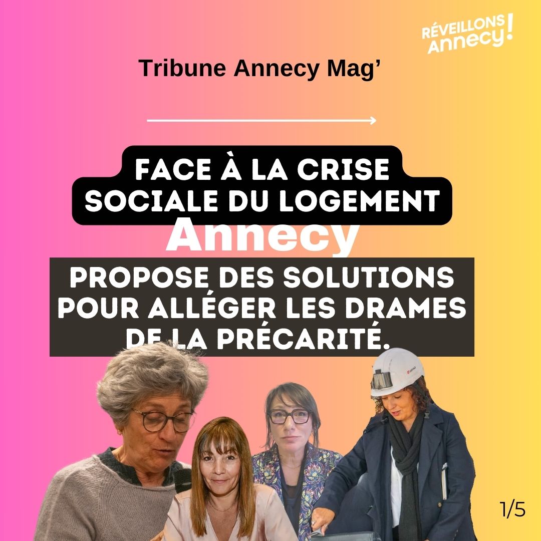 Tribune. Face à la crise sociale du logement, Annecy propose des solutions pour alléger les drames de la précarité.